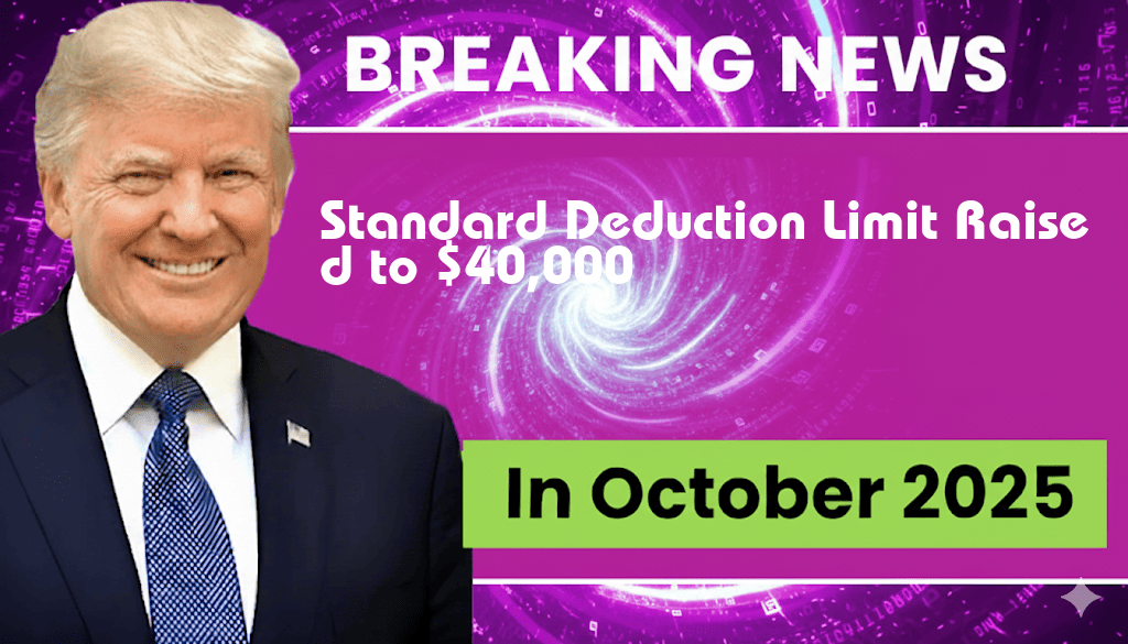 New Law Increases Standard Deduction Limit from $30,000 to $40,000